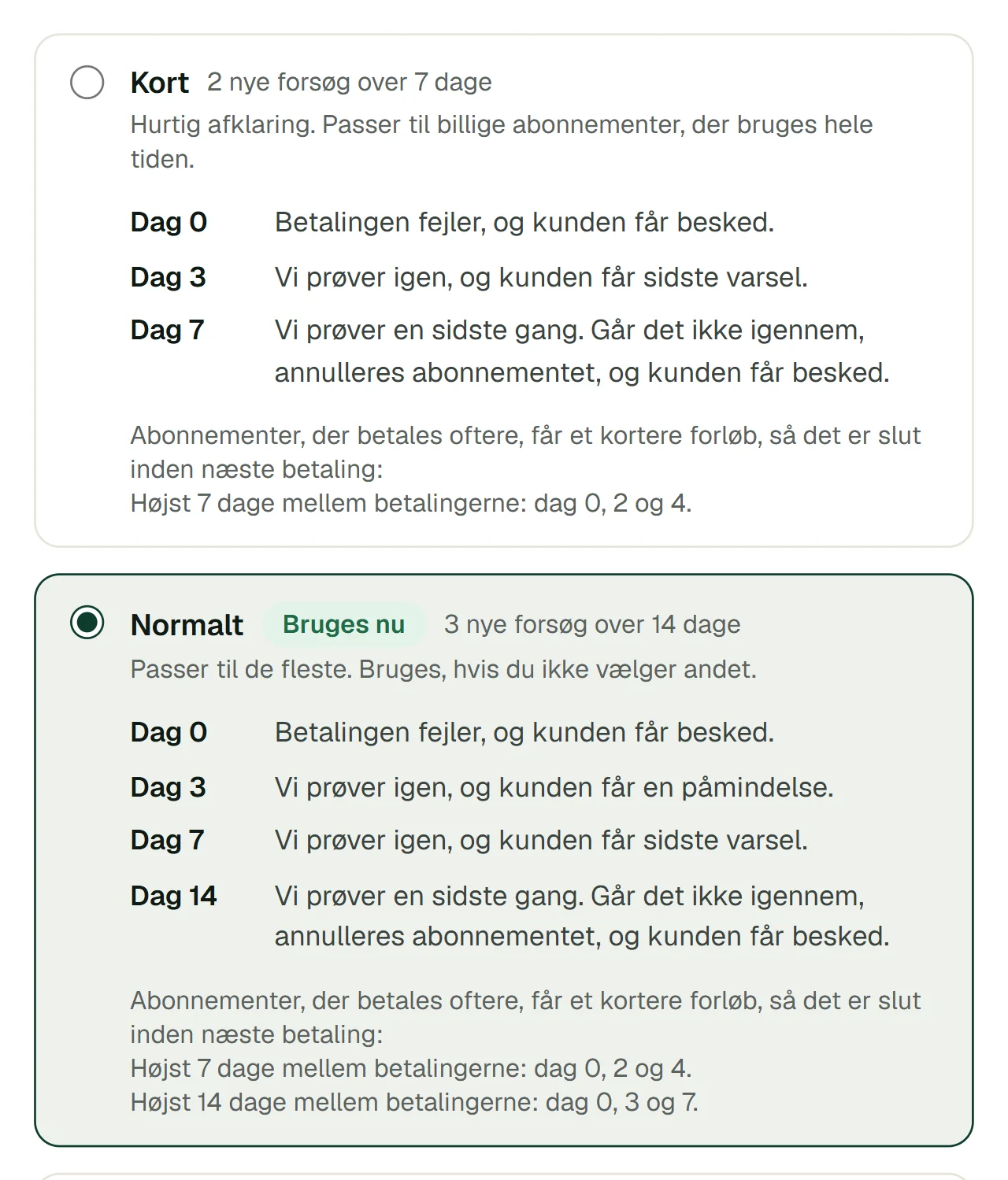 Indstillingen for rykkerforløb med to af de tre forløb, Kort og Normalt, vist som tidslinjer dag for dag.
